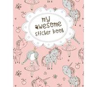 My Awesome Sticker Book: Blank Sticker Book for Collecting Stickers | Reusable Sticker Collection Album for Kids - Princess Design (Sticker Albums for Kids)