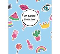 My Awesome Sticker Book: Blank Sticker Book Unicorns Rainbow Crown for Girls 100 Pages