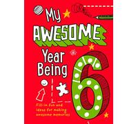 My Awesome Year being 6