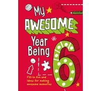 My Awesome Year being 6