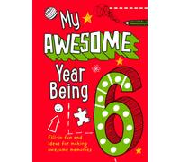 My Awesome Year being 6