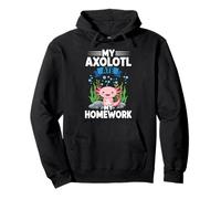 My Axolotl Ate My Homework Pullover Hoodie