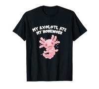 My Axolotl Ate My Homework Salamander Student Axolotl Pet T-Shirt