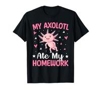 My Axolotl Ate My Homework T-Shirt