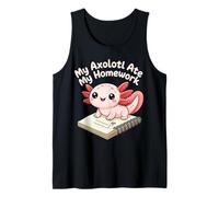 My Axolotl Ate My Homework Tank Top