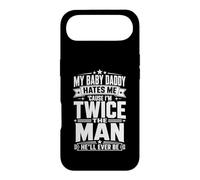 My Baby Daddy Hates Me Cause I'm Twice The Man He'll Ever Be Case for iPhone Air