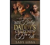 My Baby Daddy's Crazy New B**ch: Standalone