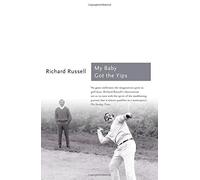 My Baby Got the Yips (Sports Classics) by Richard A. Russell (2014-08-01)