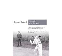 My Baby Got the Yips: The Random Thoughts of an Unprofessional Golfer (Sports Classics)