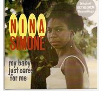 My baby just cares for me-Orig. Bethlehem recordings by Nina Simone