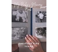 MY Baby’s Memory book , The First Five Years.