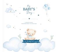 My Baby's First Year: A Memory Book from Pregnancy to One Year for Baby Boys: A Memory Book from Pregnancy to One Year | Keepsake Journal for Milestones and Special Moments