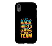 My Back Hurts From Carrying This Team Gamer Rage Team Case for iPhone XR