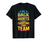 My Back Hurts from Carrying This Team Gamer Rage Team Value Graphic T-Shirt, Men, Black, S