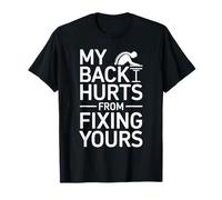 My Back Hurts Orthopedic Surgeon Humor T-Shirt