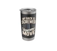 My Back is Screwed But I Still Can Move Spine Stainless Steel Insulated Tumbler