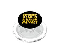 My Backup Plan Is Also Falling Apart Funny Chaos PopSockets PopGrip for MagSafe