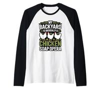 My Backyard A Chicken Soap Opera Humor Hen Farmer Raglan Baseball Tee