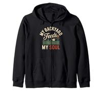 My Backyard Feeds My Soul Farming Homesteading Zip Hoodie
