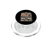 My Backyard Has A Waiting List Backyard Bird Quote PopSockets PopGrip for MagSafe