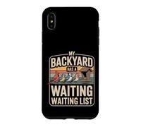 My Backyard Has A Waiting Waiting List Birdwatching Case for iPhone XS Max