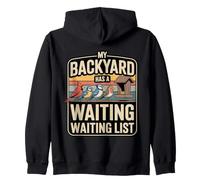 My Backyard Has A Waiting Waiting List Birdwatching Zip Hoodie