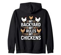 My Backyard My Rules My Chickens Poultry Keeper Zip Hoodie