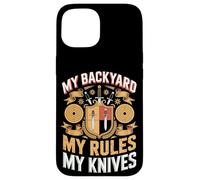 My Backyard My Rules My Knives Throwing Case for iPhone 15