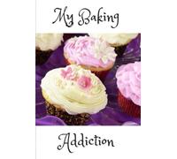 My Baking Addiction: Recipe Journal to keep your favourite baking recipes in one place