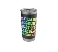 My Bank Account Just Hit Zero Cheer Dad On Back Funny Broke Stainless Steel Insulated Tumbler