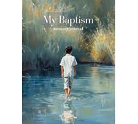 My Baptism: An LDS Baptism Journal for Boys: LDS, Latter Day Saint, Baptism, 8 year old, Gift, Dark Hair 1