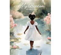 My Baptism: An LDS Baptism Memory Journal: for girls