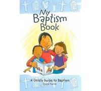My Baptism Book (paperback) : A Child's Guide to Baptism