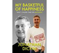 My Basketful of Happiness: "Why I Called Time on Alcohol"