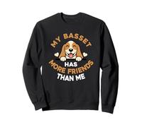 My Basset Hound Has More Friends Than Me Sweatshirt