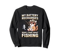 My Battery Recharges When I Think About Fishing Cat Sweatshirt