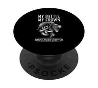 My Battle My Crown Brain Cancer Survivor PopSockets Adhesive PopGrip