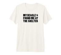 My Beagle Found Me At The Shelter Premium T-Shirt