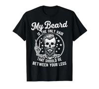 My Beard is The Only Hair that Should Be Between Your Legs Value Graphic T-Shirt, Men, Black, XL