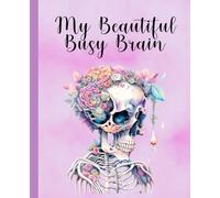 My Beautiful Brain: An ADHD Journal