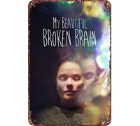 My Beautiful Broken Brain Vintage Metal Tin Sign Movie Poster Wall Art Decor 8x12 Inch for Home Cafes Office Store Pubs Club Sign Gift