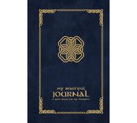 My Beautiful Journal: Navy Blue Celtic Design | A 6x9 Lined Notebook for Daily Focus, Habit Building, and Reflection