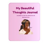 My Beautiful Thoughts Journal: Lined Pages for Self-Care, Reflections, and Daily Inspirations