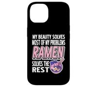My beauty solves most of my problems ramen solves the rest Case for iPhone 14