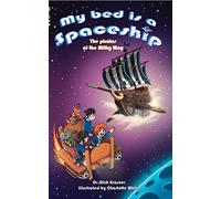 My Bed Is a Spaceship: The Pirates of the Milky Way