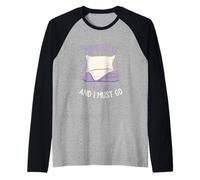 My Bed is Calling and I Must Go Sleepy Mood Pillow Lounging Raglan Baseball Tee
