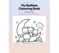 My Bedtime Colouring Book: Calm and Cozy