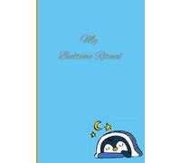 My Bedtime Ritual: Gift Note book Journal for family and friends