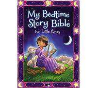 My Bedtime Story Bible for Little Ones