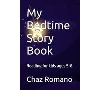 My Bedtime Story Book: Reading for kids ages 5-8